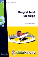 Maigret tend un piege (+ Audio CD)