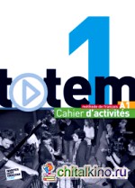 Totem 1: Cahier d'activites (+ Audio CD)