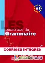 500 Exercices Grammaire A1 Livre + corriges integres