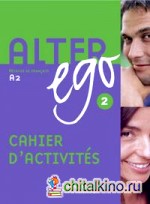 Alter Ego 2 Cahier d'activites