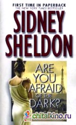 Are You Afraid of the Dark?
