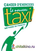 Le Nouveau Taxi 2 Cahier d'exercices