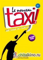 Le nouveau taxi Méthode de français: B1 (1Cédérom) (+ Audio CD)