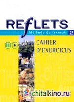 Reflets 2 Cahier d'activites