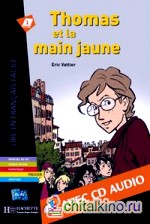 Thomas et la Main jaune (+ Audio CD)