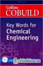Collins Cobuild Key Words for Chemical Engineering (+ CD-ROM)