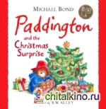 Paddington and the Christmas Surprise