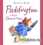Paddington and the Grand Tour