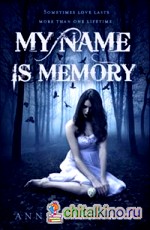 My Name is Memory