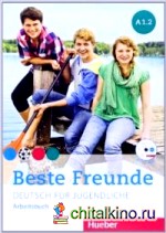 Beste Freunde A1/2: Deutsch für Jugendliche: Deutsch als Fremdsprache. Arbeitsbuch (+ CD-ROM)