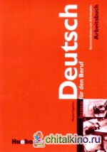Deutsch lernen fur den Beruf, Arbeitsbuch