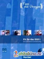 Fit für das DSD I: Deutsch als Fremdsprache: Übungsbuch