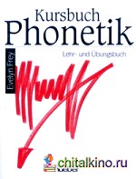 Kursbuch Phonetik, Lehr- und Ubungsbuch