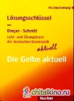 Losungsschlussel: Lehr- und Ubungsbuch der deutschen Grammatik — aktuell