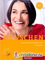 Menschen B1: Deutsch als Fremdsprache: Kursbuch (+ DVD)