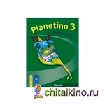 Planetino 3: Arbeitsbuch Bd. 3