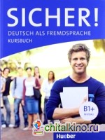 Sicher! B1+ Kursbuch