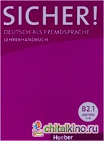 Sicher! B2: Deutsch als Fremdsprache: Paket Lehrerhandbuch B2. 1 und B2. 2