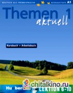 Themen aktuell 1 Kursbuch + Arbeitsbuch Lektion 6-10 (+ Audio CD)