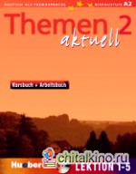 Themen aktuell 2 Kursbuch and Arbeitsbuch Lektion 1-5 (+ Audio CD)