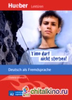 Timo darf nicht sterben! Leseheft