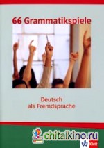 66 Grammatikspiele: Deutsch als Fremdsprache