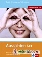 Aussichten A1: 1. Kurs-/Arbeitsbuch (+ 2 Audio-CDs + DVD) (+ Audio CD)
