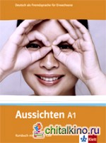 Aussichten A1: Kursbuch (+ 2 Audio-CDs) (+ Audio CD)