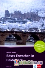 Böses Erwachen in Heidelberg: Deutsche Lektüre für das GER-Niveau A2-B1 mit Audiofiles zum Download