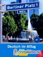 Berliner Platz 1 NEU in Teilbänden — Lehr- und Arbeitsbuch 1, Teil 1: Alltag EXTRA (+ Audio CD)