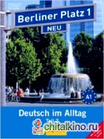 Berliner Platz Neu in Teilbanden: Lehr- Und Arbeitsbuch 1 Teil 2 MIT Audio-cd Und Im Alltag Extra (+ Audio CD)