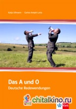 Das A und O: Deutsche Redewendungen
