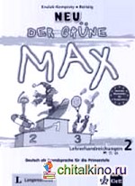 Der grüne Max: Lehrerhandreichungen 2
