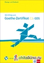 Mit Erfolg zum Goethe-Zertifikat C2 (+ Audio CD)