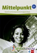 Mittelpunkt C1: Arbeitsbuch (+ Audio CD)