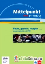 Mittelpunkt neu B1+/B2/C1 (+ DVD)