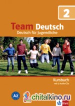 Team Deutsch 2: Kursbuch (+ 2 Audio-CDs) (+ Audio CD)