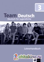 Team Deutsch 3: Lehrerhandbuch