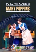Мэри Поппинс: Книга для чтения на английском языке