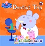 Dentist Trip