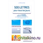 500 lettres pour tous les jours
