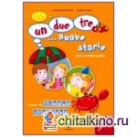 Un, due, tre… Nuove storie — 4-6 anni