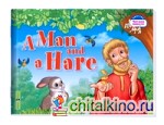 Мужик и заяц: A Man and a Hare (на английском языке)