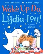 Wake Up Do, Lydia Lou