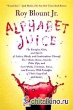 Alphabet Juice: Spirits of Letters and Words