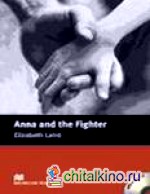 Anna and the Fighter (+ Audio CD)
