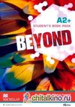 Beyond A2+: Student's Book Pack