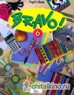 Bravo! 6 Pupil's Book