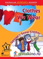 Clothes We Wear: George's Snow Clothes