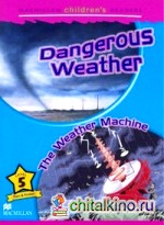 Dangerous Weather: The Weather Machine (+ Audio CD)